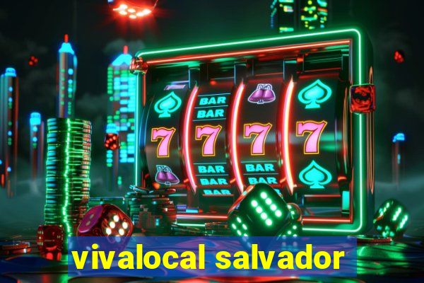 vivalocal salvador